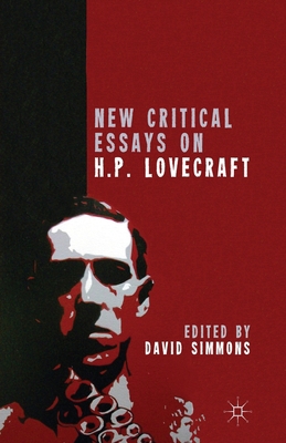New Critical Essays on H. P. Lovecraft 1349461660 Book Cover