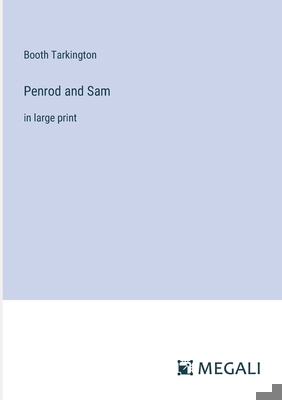 Penrod and Sam: in large print 3387008961 Book Cover