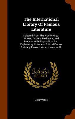 The International Library Of Famous Literature:... 1345420595 Book Cover