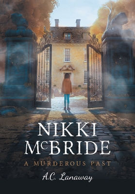 Nikki McBride: A Murderous Past 1038303788 Book Cover