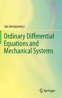 Ordinary Differential Equations and Mechanical ... 3319076582 Book Cover
