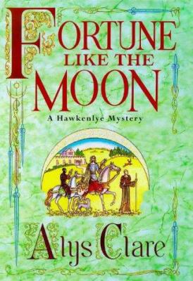 Fortune Like the Moon (Hawkenlye Mystery) 0340739312 Book Cover