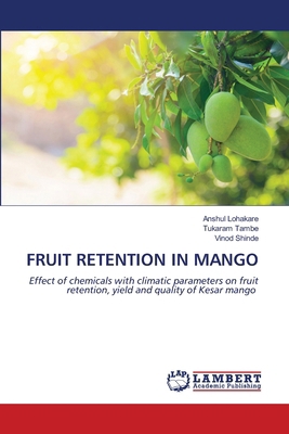 Fruit Retention in Mango 6207844661 Book Cover