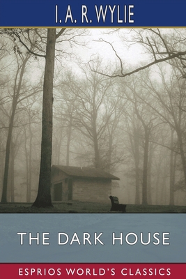 The Dark House (Esprios Classics) 1034990136 Book Cover