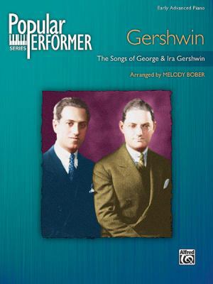 Popular Performer -- Gershwin: The Songs of Geo... 0739056816 Book Cover