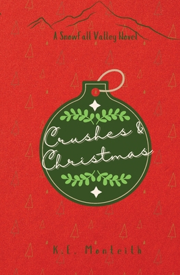 Crushes & Christmas B0DLLPS27S Book Cover