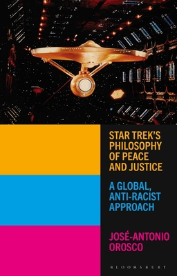 Star Trek's Philosophy of Peace and Justice: A ... 1350236802 Book Cover