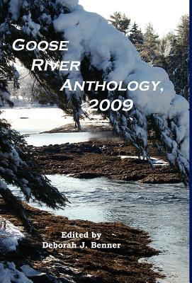 Goose River Anthology, 2009 1597130850 Book Cover