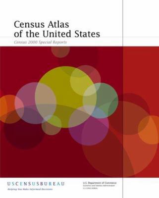 Census Atlas of the United States: Census 2000 ... 1587690101 Book Cover