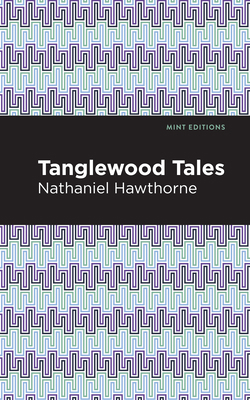 Tanglewood Tales 1513205110 Book Cover