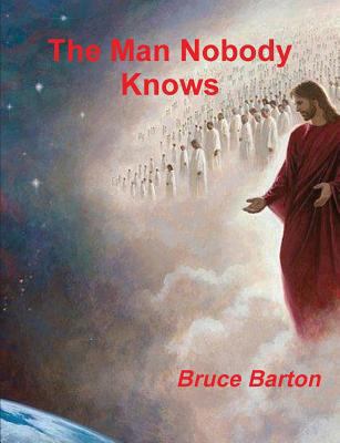 The Man Nobody Knows 8087830415 Book Cover
