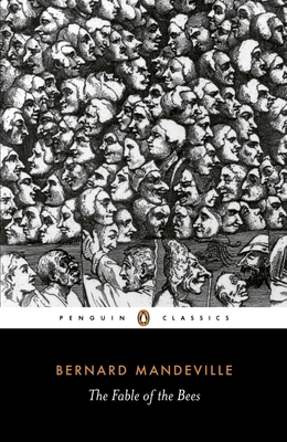 The Fable of the Bees: Or Private Vices, Public... 0140445412 Book Cover