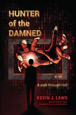 Paperback Hunter of the Dammed : A Walk Through Hell Book