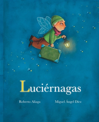 Luciérnagas (Fireflies) [Spanish] 8416733538 Book Cover