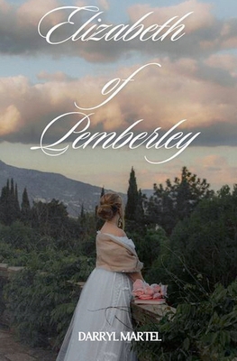 Elizabeth of Pemberley B0DJ7MF3V3 Book Cover