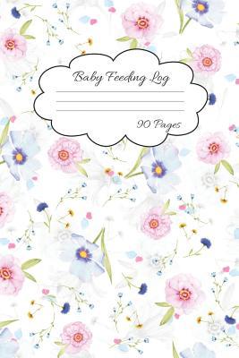 Baby Feeding Log: Mesmerizing Cover for Keeping... 1073331571 Book Cover