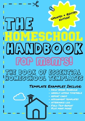 The Homeschool Handbook for Mom's: The Book of ... 192248508X Book Cover