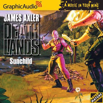 Deathlands # 56 - Sunchild (Deathlands) (Deathl... 1933059699 Book Cover