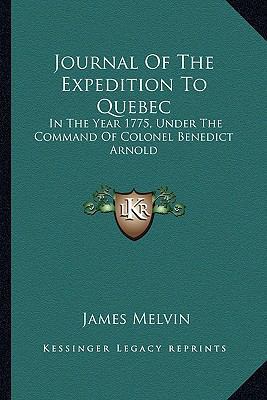 Journal Of The Expedition To Quebec: In The Yea... 1163583669 Book Cover