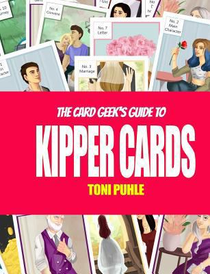 The Card Geek's Guide to Kipper Cards 1546444432 Book Cover