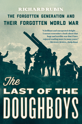 The Last of the Doughboys: The Forgotten Genera... 0544290488 Book Cover