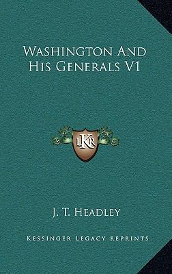 Washington and His Generals V1 1163221988 Book Cover