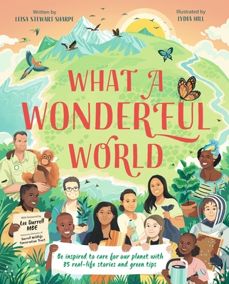 What a Wonderful World: Be Inspired to Care for... 1787418774 Book Cover