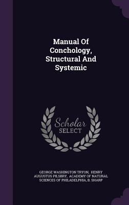 Manual Of Conchology, Structural And Systemic 1342559908 Book Cover