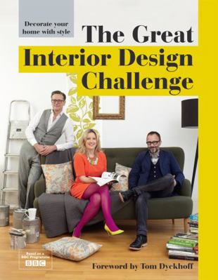 The Great Interior Design Challenge: Decorate Y... 190981511X Book Cover