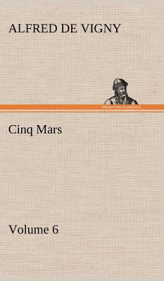 Cinq Mars - Volume 6 3849195368 Book Cover