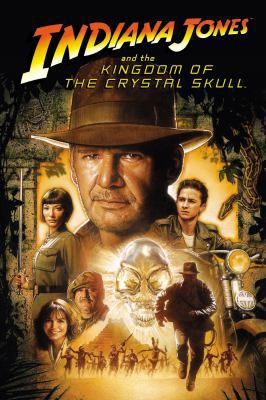 Indiana Jones and the Kingdom of the Crystal Skull 1593079524 Book Cover