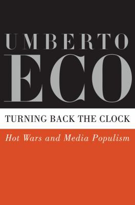 Turning Back the Clock: Hot Wars and Media Popu... 0151013519 Book Cover