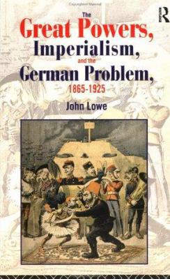 The Great Powers, Imperialism and the German Pr... 0415104440 Book Cover