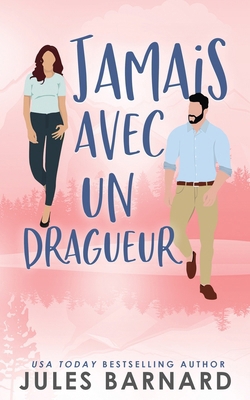 Jamais avec un dragueur [French] 1960648470 Book Cover