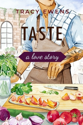 Taste: A Love Story 0990857158 Book Cover