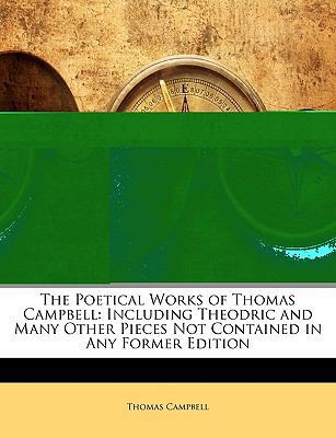 The Poetical Works of Thomas Campbell: Includin... 1145383602 Book Cover