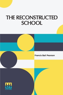 The Reconstructed School B0DQKXNF66 Book Cover