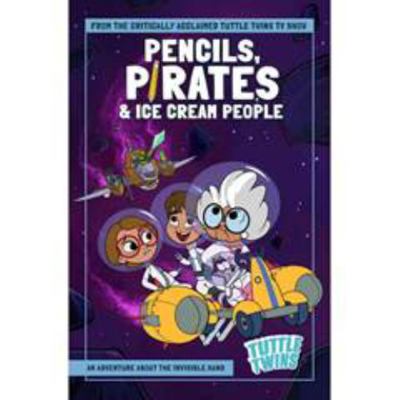 Pencils, Pirates & Ice Cream People