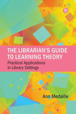 The Librarian's Guide to Learning Theory 1783306998 Book Cover