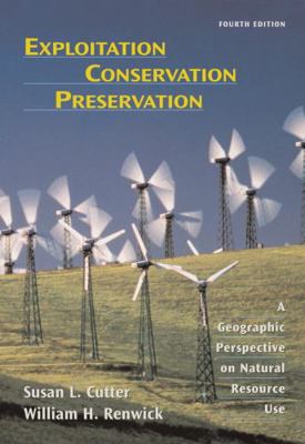 Exploitation Conservation Preservation: A Geogr... 0471152250 Book Cover