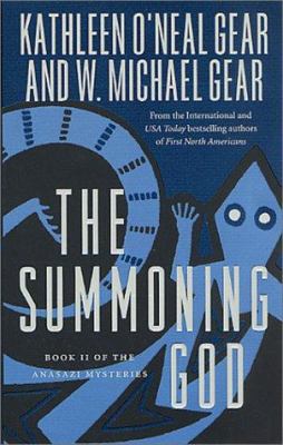 The Summoning God: Book II of the Anasazi Myste... 0812540344 Book Cover