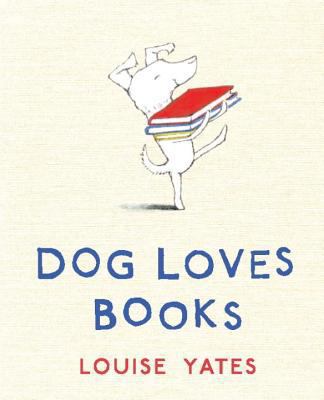 Dog Loves Books 0375864490 Book Cover