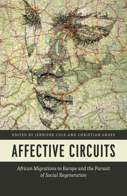 Affective Circuits: African Migrations to Europ... 022640515X Book Cover