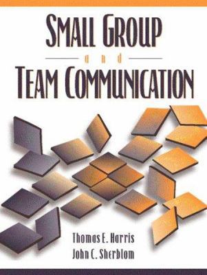 Small Group and Team Communication 0205289894 Book Cover