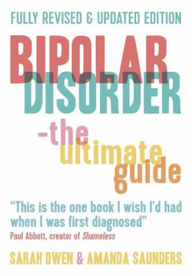 Bipolar Disorder: The Ultimate Guide 1780745435 Book Cover