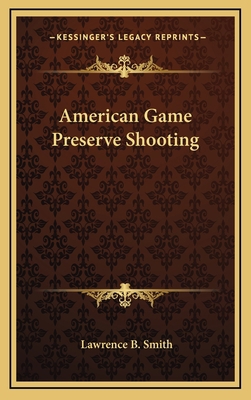 American Game Preserve Shooting 1163367931 Book Cover