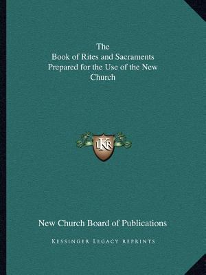 The Book of Rites and Sacraments Prepared for t... 116261644X Book Cover