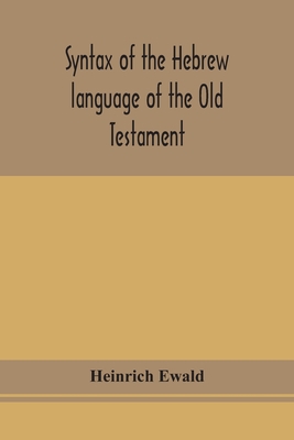 Syntax of the Hebrew language of the Old Testament 9354152775 Book Cover