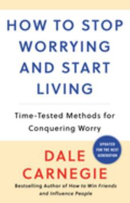 How to Stop Worrying and Start Living 0671035975 Book Cover