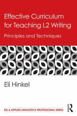 Effective Curriculum for Teaching L2 Writing: P... 0415889995 Book Cover